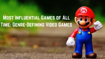 Most Influential Games of All Time Genre-Defining Video Games