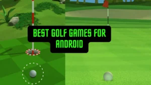 Best Golf Games for Android 2023