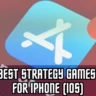 13 Best strategy games for iPhone (iOS)