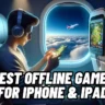 20 Best Offline Games for iPhone & iPad